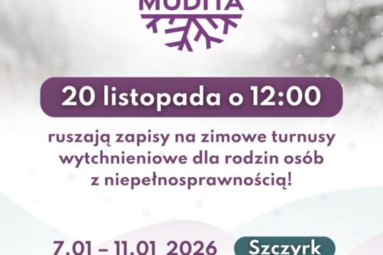 20 LISTOPADA (w czwartek) o 12:00 ruszą zapisy na zimowe turnusy wytchnieniowe dla rodzin osób z ni...