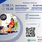 Czy w pracy wiesz, jak mówić, by być słyszanym, i słuchać, by być naprawdę zroz...