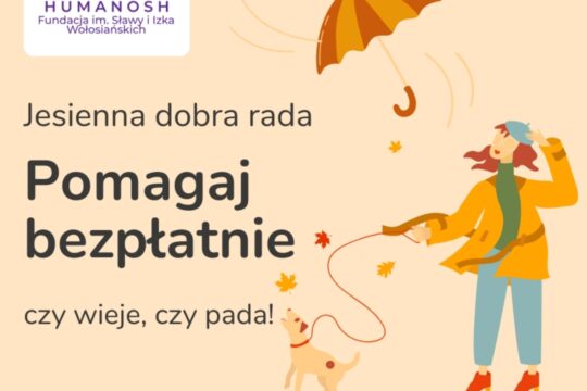 Czy wieje, czy pada – pomagać wypada!...