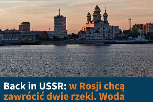 Nawet nie wiemy, jak to skomentować

Projekt przesyłu wody z Peczory i Dwiny do ...