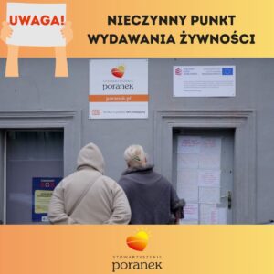 Nieczynny Punkt Wydawania Żywności...