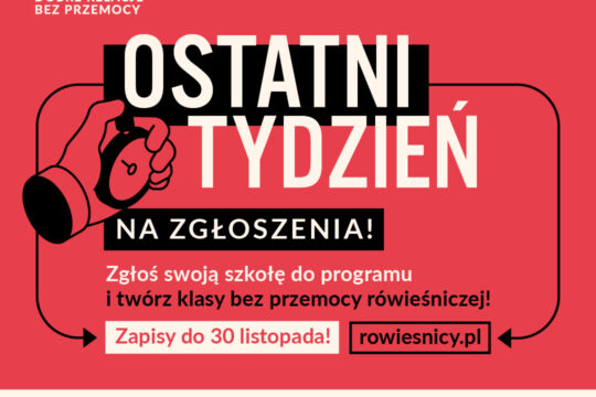 OSTATNI TYDZIEŃ NA ZGŁOSZENIA  Program RÓWIEŚNICY ruszył już 5 listopada i prawi...