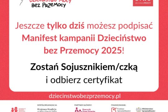 Ostatni dzień, by zostać Sojusznikiem/Sojuszniczką kampanii Dzieciństwo bez Prze...