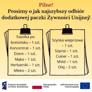 Pilne! Prosimy o możliwie najszybszy odbiór dodatkowej paczki Żywności Unijnej!...