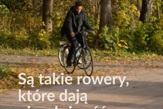 Są takie rowery, które dają niezależność – to rowery w rękach osób z doświadczeniem uchodźczym lub osób wyklu...
