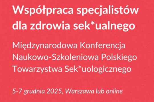 W dniach 5-7 grudnia w Warszawie odbędzie się Międzynarodowa Konferencja Naukowo...