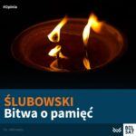 We współczesnej Rosji odwiedzenie miejsca związanego z polską pamięcią narodową ...