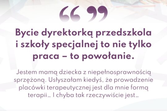 Zapraszamy na trzecią już historię pedagożki, która podzieliła się swoją historią i doświadczeniami...