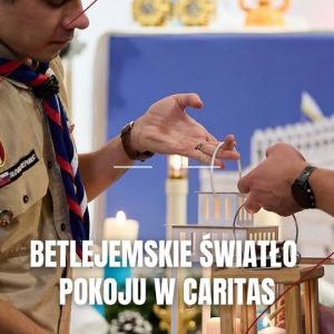 Betlejemskie Światło Pokoju dotarło do Caritas! Symbol nadziei, pokoju i jednośc...