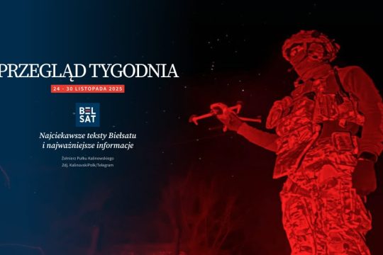 Białorusini staną w obronie Polski - mówi stanowczo weteran białoruskiego Pułku ...