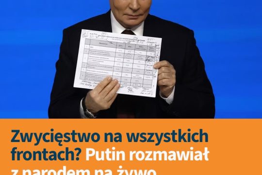 Dzisiejszą konferencję w Moskwie Putin rozpoczął od zapewnień, że wojska rosyjsk...
