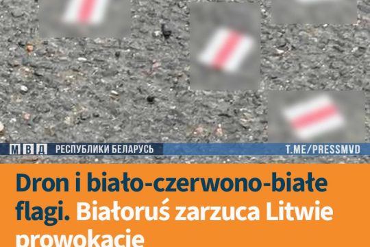Ministerstwo Spraw Zagranicznych w Mińsku oskarżyło Wilno o naruszenie dronem bi...