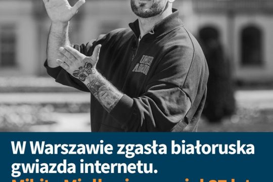 W sobotę w Warszawie zmarł nasz kolega - białoruski dziennikarz i vloger Mikita ...