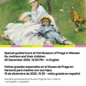 Wspólnie z Muzeum Warszawskiej Pragi zapraszamy mamy z dziećmi na specjalne oprowadzanie po wystawie w języku ...
