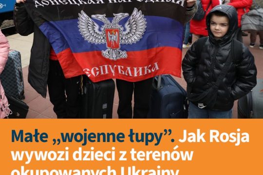 „Pociąg Nadziei” czy jednak powtórka z “Akcji Zamość” z 1942 roku? Rosjanie chwa...